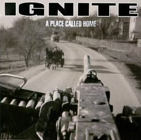 Ignite - Place called home